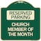 Signmission Church Member of the Month Heavy-Gauge Aluminum Architectural Sign, 18" x 18", G-1818-24277 A-DES-G-1818-24277 - alternate 1